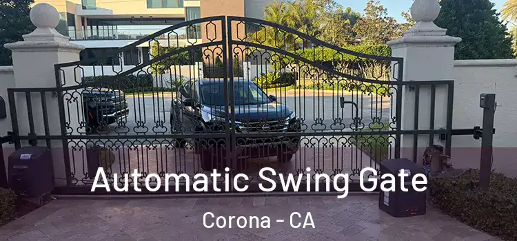 Automatic Swing Gate Corona - CA
