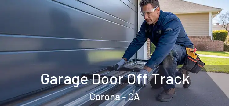  Garage Door Off Track Corona - CA