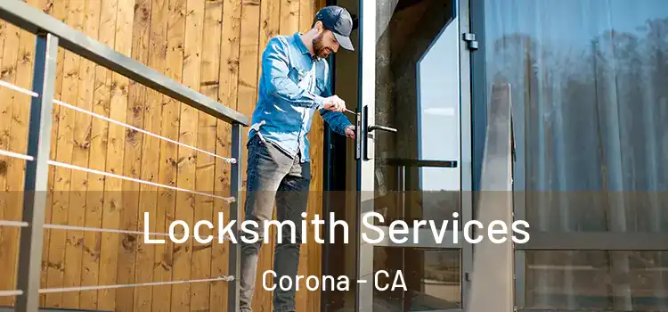 Locksmith Services Corona - CA