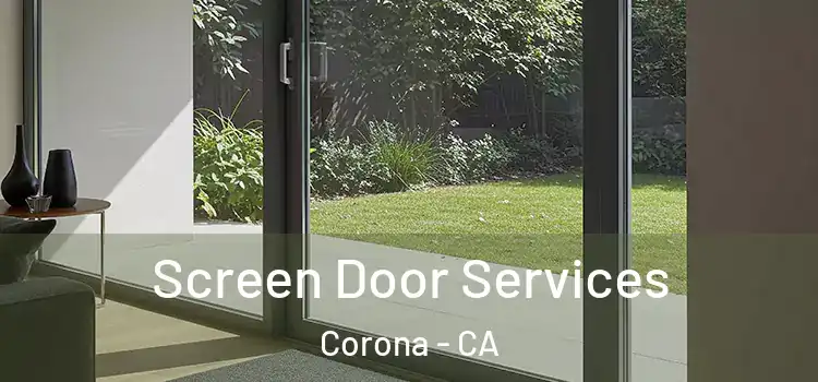Screen Door Services Corona - CA