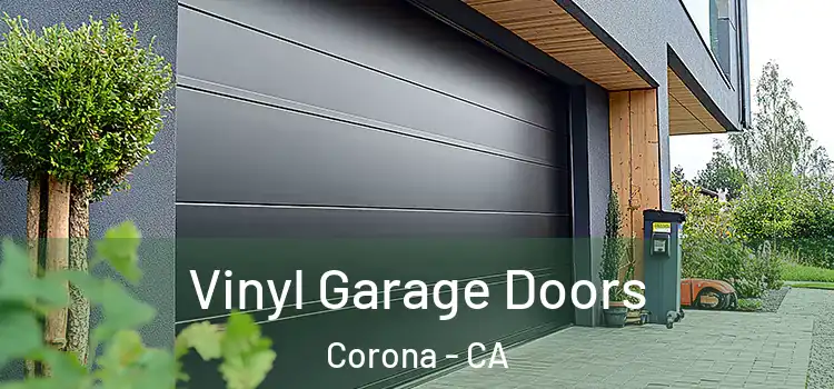  Vinyl Garage Doors Corona - CA